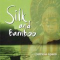 СD Patricia Spero - Silk & Bamboo / Meditative & Relax, New Age