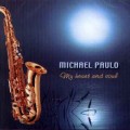 D Michael Paulo - My Heart And Soul / Jazz -  sax