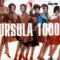 D Ursula 1000 - The sound of now / Downtempo, Easy Listening, Lounge