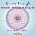 D Ivan Marin Garcia - Journey Through The Chakras (  ) / Relax, Meditation, Healing Music (Jewel Case)