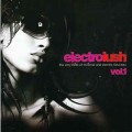 D Various Artists - Electrolush / The Best of Minimal and Electro Nouveau Volume 1/ house