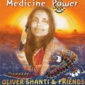 СD Oliver Shanti & friends (Оливер Шанти) - Medicine Power / New Age  (Jewel Case)
