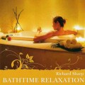 CD Richard Sharp - Bathtime Relaxation (���������� �� ����� �������� �����) / Instrumental  (Jewel Case)