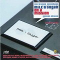 СD Milk & Sugar - On A Mission / House (Jewel Case) СD Milk & Sugar - On A Mission / House (Jewel Case)