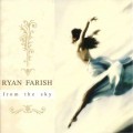 CD Ryan Farish - From The Sky / Lounge, Chill Out, World (Jewel Case)