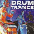 СD Various Artists - Drum Trance / Worldbeat, Trance, Fusion СD Various Artists - Drum Trance / Worldbeat, Trance, Fusion