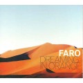 CD Faro - Dreaming In Orange / Chiil Out (digipack)