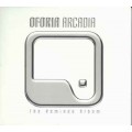 CD Oforia  Arcadia. The Remixes Album / Psychedelic Trance, Progressive (digipack)