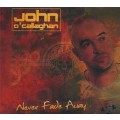 СD John O\'Callaghan - Never Fade Away / Trance, Progressive  (digipack)