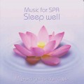 Сusic for Spa. Sleep well / Звуки природы, чиллаут (Jewel Case)