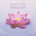 Сusic for Spa. Sleep well / Звуки природы, чиллаут (Jewel Case) Сusic for Spa. Sleep well / Звуки природы, чиллаут (Jewel Case)