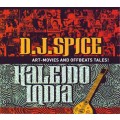 CD D.J. Spice  Kaleido India / oriental nu-jazz (digipack)